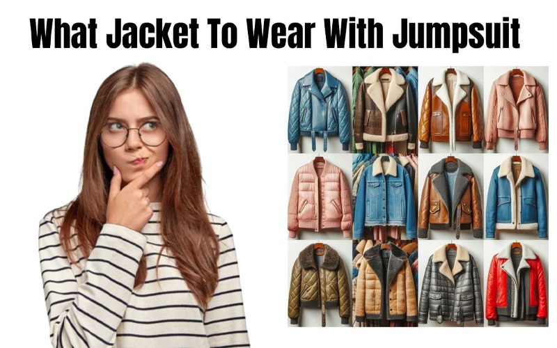 What Jacket To Wear With Jumpsuit