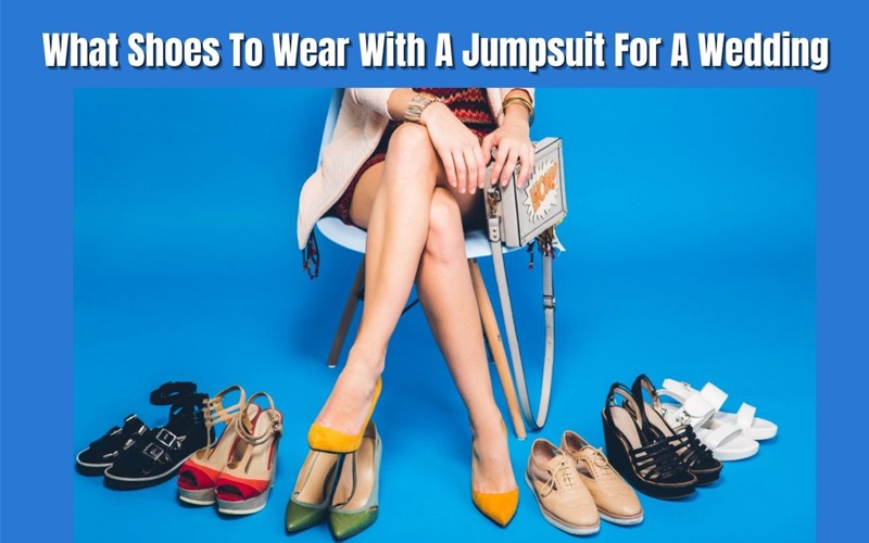 What Shoes To Wear With A Jumpsuit For A Wedding