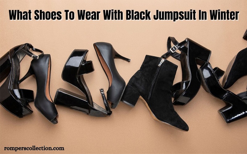 What Shoes To Wear With Black Jumpsuit In Winter